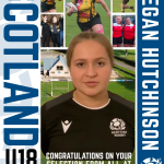 MEGAN HUTCHINSON – SCOTLAND U18 WOMEN’S SQUAD